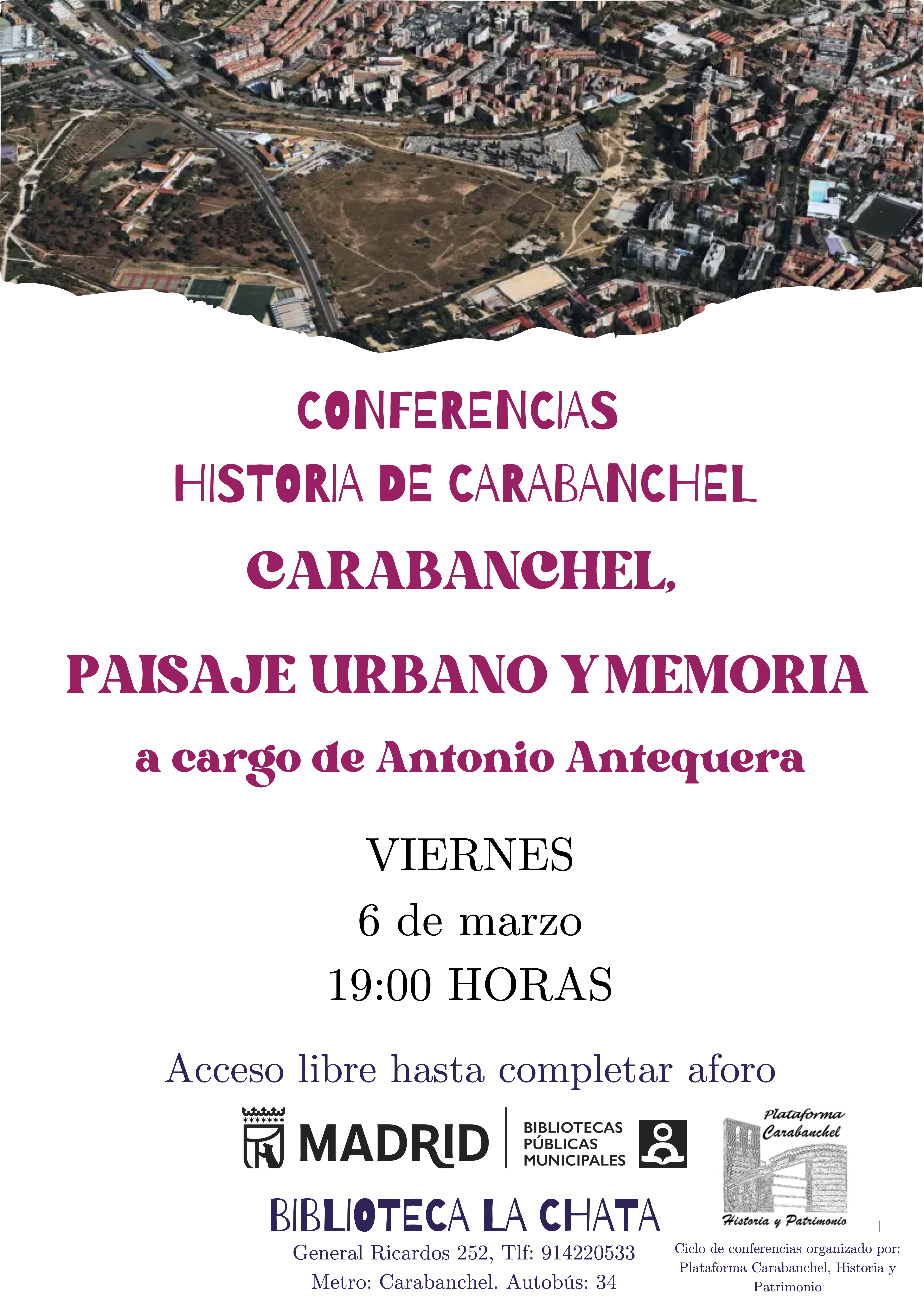 CONFERENCIAS HISTORIA DE CARABANCHEL CARABANCHEL, PAISAJE URBANO Y MEMORIA a cargo de Antonio Antequera
